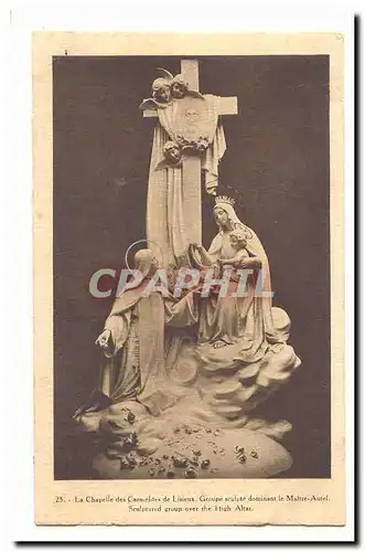 Ansichtskarte AK La chapelle des Carmelites de Lisieux Groupe sculpte dominant le Maitre autel