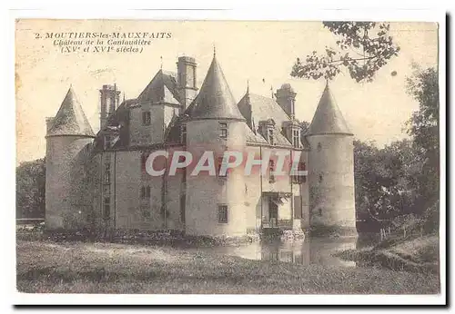 Moutiers les Mauxfaits Cartes postales Chateau de la Cantaudiere (15 et 16eme)