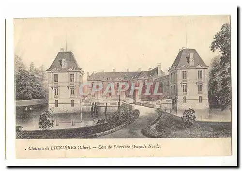 chateau de Lignieres Cartes postales Cote de l&#39arrivee (facade Nord)