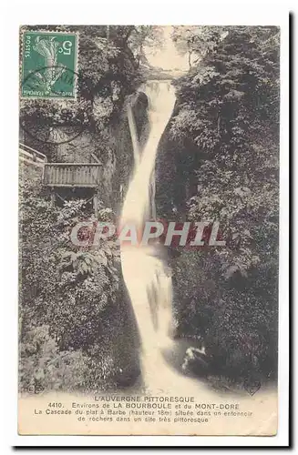 Environs de la Bourboule et du Mont Dore Cartes postales La cascade du plat a Barbe (hauteur 18m) situee dans un