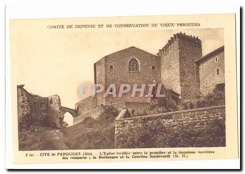 Cite de Perouges Cartes postales l'eglise fortifiee entre la premiere et la deuxieme enceintes de remaprts