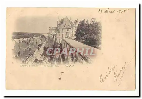 Chateau d&#39Amboise Cartes postales La grosse Tour