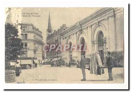 Aix les Bains Cartes postales Etablissement thermal (chaise a porteurs)