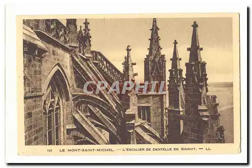 Le Mont Saint Michel Ansichtskarte AK L&#39escalier de dentelle en granit