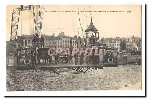 Nantes Cartes postales La nacelle du transbordeur traversant au dessus de la Loire