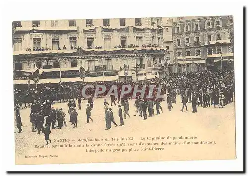 Nantes Cartes postales Manifestations du 14 juin 1903 Le capitaine de gendarmerie Bandry tenant a la main la can