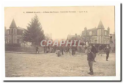 Persan Cartes postales L'usine des forges Sortie des ouvriers TOP