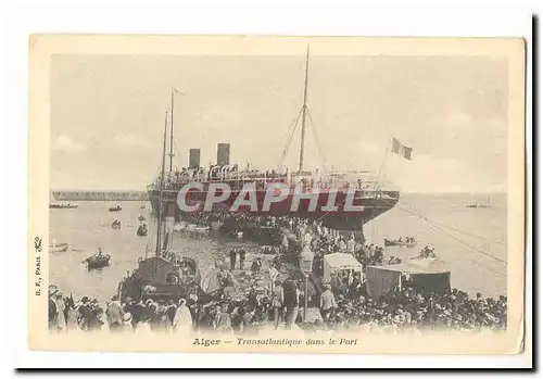 algerie Alger Cartes postales Transatlantique dans le port