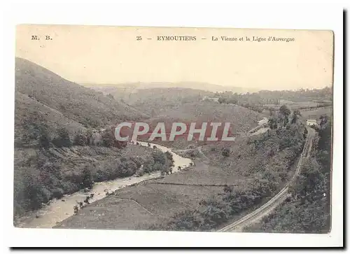 Eymoutiers Cartes postales La Vienne et la Ligne d'Auvergne