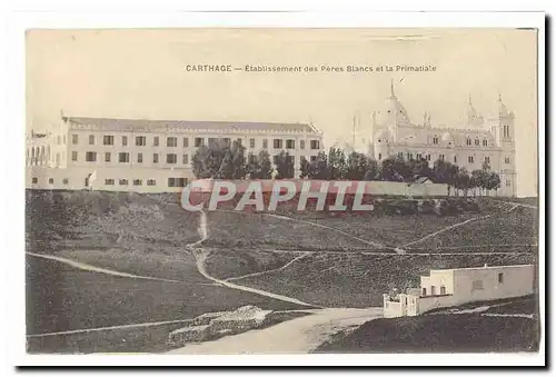 Tunisie Carthage Cartes postales Etablissement des Peres Blancs et la primatiale