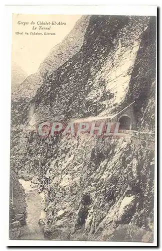 Algerie Ansichtskarte AK gorges du Chaabet el Akra Le tunnel