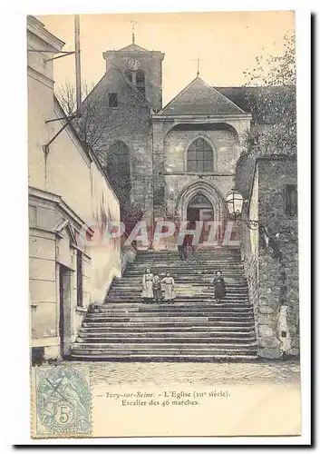 Ivry sur SEine Cartes postales l&#39eglise (12eme) Escalier des 46 marches
