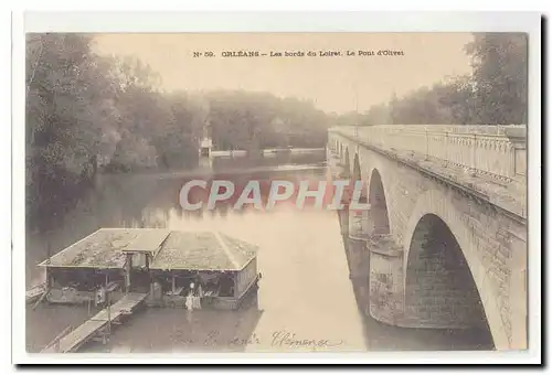 Orleans Cartes postales Les bords du Loiret Le pont d&#39Olivet (lavoir)