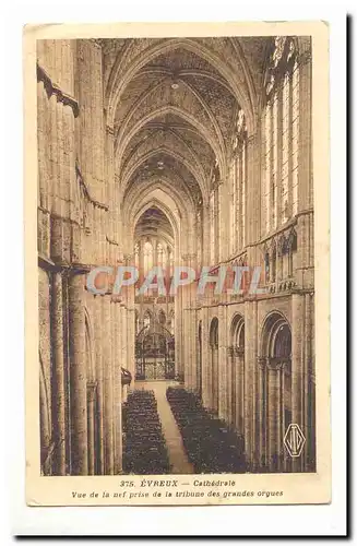 Evreux Cartes postales Cathedrale Vue de la nef prise de la tribune des grandes orgues