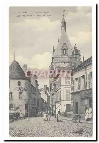 Dreux Cartes postales Tour Hennequin Ancienne prison et porte de ville (animee tabac)