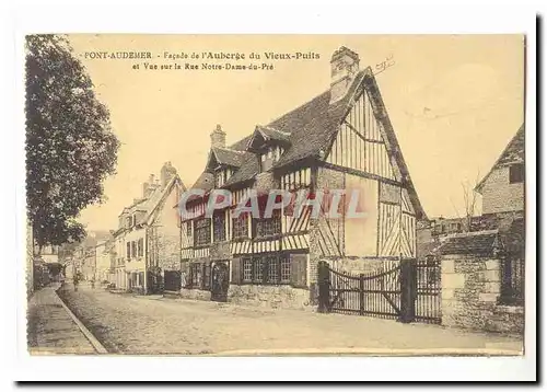 Pont Audemer Cartes postales Facade de l&#39auberge du Vieux Puits et vue sur la rue Notre Dame du Pre