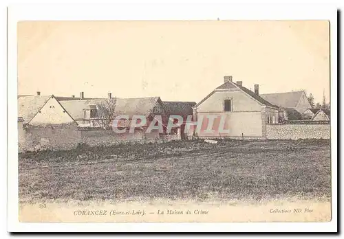 Corancez Cartes postales La maison du crime
