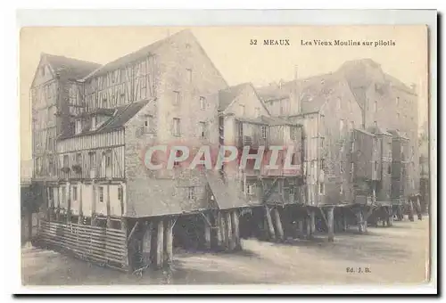 Meaux Cartes postales Les vieux moulins sur pilotis (mill)