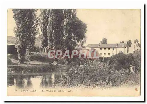 Luneville Cartes postales Le moulin de platre