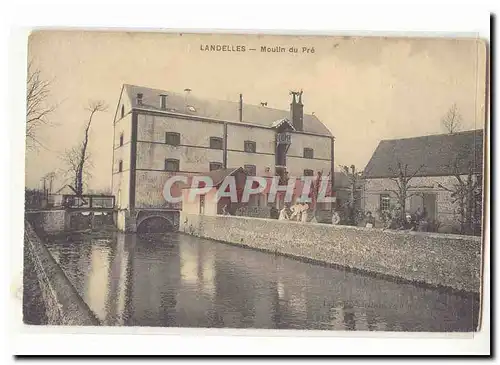 Landelles Cartes postales Moulin du pre (mill)