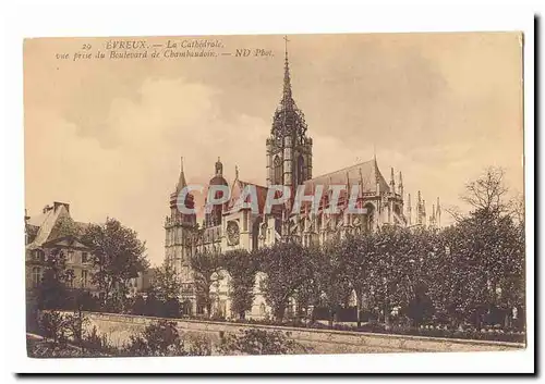 Evreux Cartes postales la cathedale vue prise du boulevard de Chambaudoin