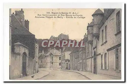 Nogent le Rotrou Cartes postales Rue Saint Laurent et rue Bourg le Comte Ancienne maison du Bailly entree du col