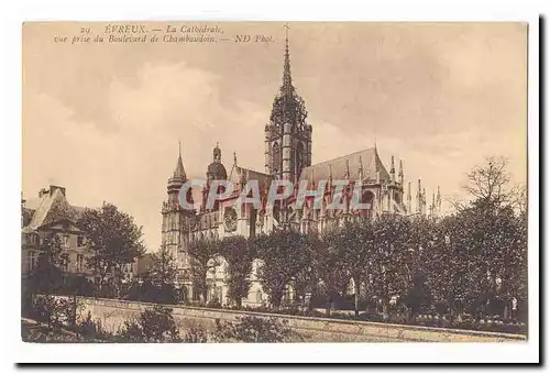 Evreux Cartes postales la cathedale vue prise du boulevard de Chambaudoin