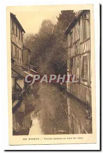Evreux Ansichtskarte AK Vieilles maisons au bord de l&#39Iton