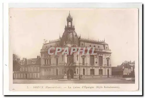 Dreux Cartes postales La caisse d&#39epargne (stule Renaissance)