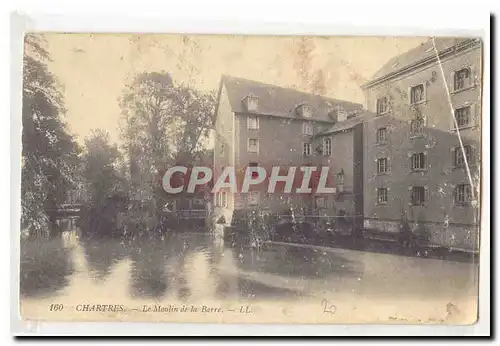 Chartres Cartes postales Le moulin de la Barre