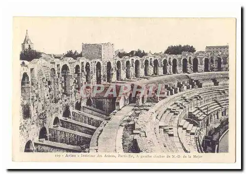 Arles Cartes postales Interieur des arenes Partie Est a gauche clocher de ND de la Major (antiquite)