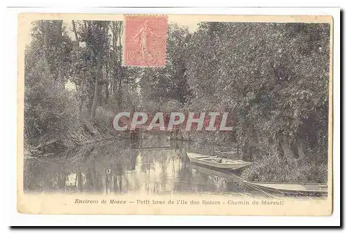 environs de Meaux Ansichtskarte AK petit bras de l&#39ile des Roizes Chemin de Mareuil