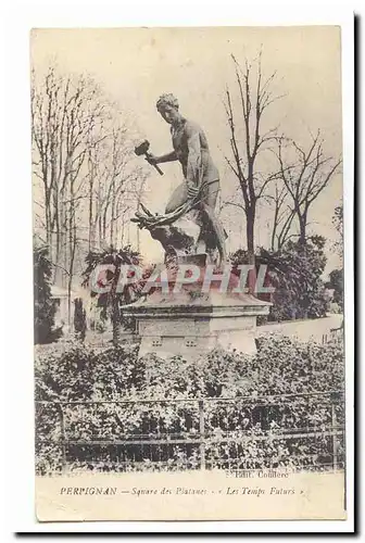 Perpignan Cartes postales Square des Platanes Les temps futurs