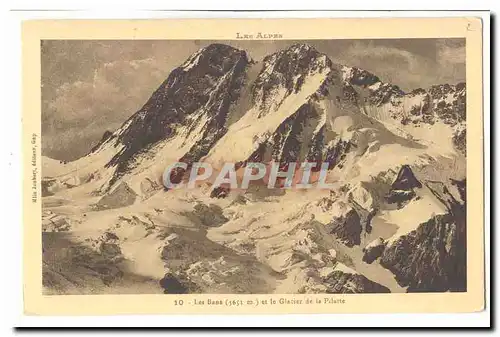 Les Bans (3651m) et le glacier de la Pilatte Ansichtskarte AK