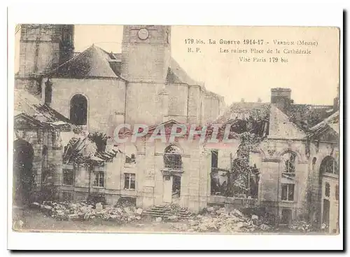 La guerre 1914-7 Verdun Ansichtskarte AK Les ruines place de la cathedrale