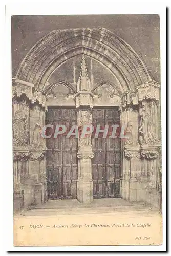 Dijon Ansichtskarte AK ancienne abbaye des Chartreux portail de la chapelle
