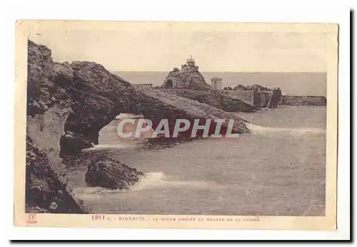 Biarritz Ansichtskarte AK La roche percee au rocher de la vierge