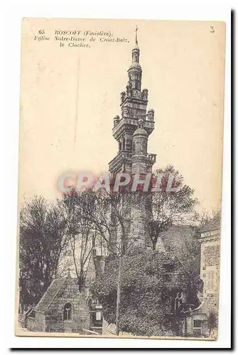 Roscoff Cartes postales Eglise Notre Dame de Crooz Batz Le clocher