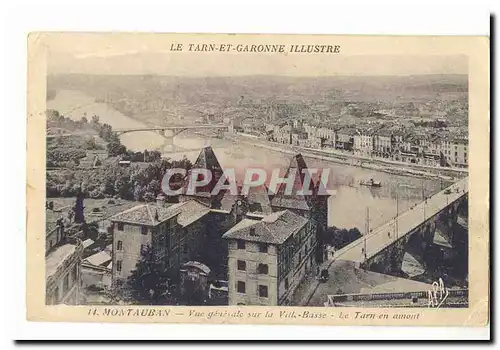 Montauban Cartes postales Vue generale sur al ville basse Le Tarn en amont