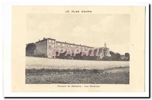 Le plan d'Aups Cartes postales Couvent de Bethanie Vue generale