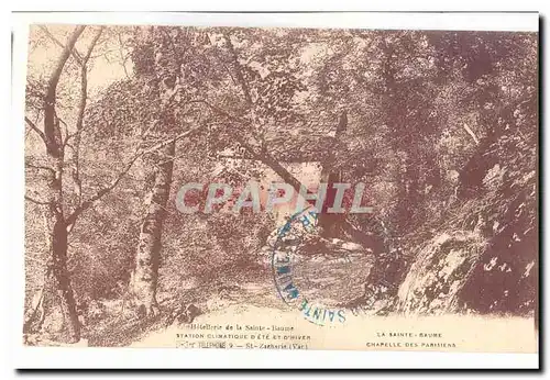 La sainte Baume Cartes postales chapelle des parisiens