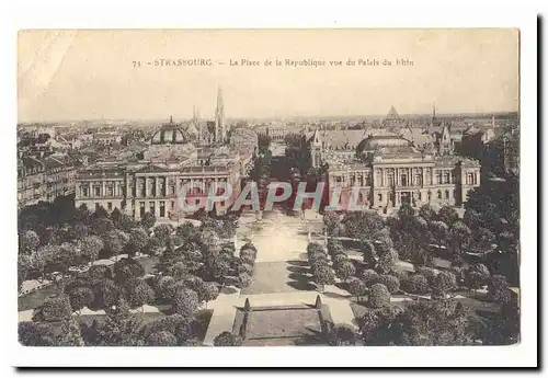 Strasbourg Cartes postales La place de la republique vue du palais du Rhin