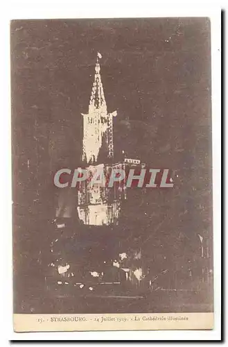 Strasbourg Ansichtskarte AK 14 juillet 1919 La cathedrale illuminee