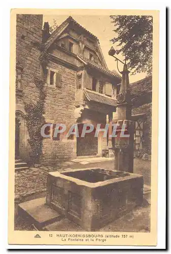 Haut Koenigsbourg (alt 757m) Cartes postales La fontaine et la forge