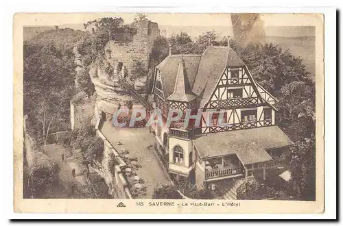 Saverne Cartes postales Le Haut Barr L&#39hotel