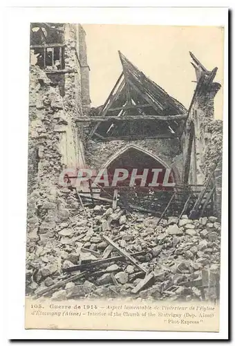 Guerre de 1914 Cartes postales Aspect lamentable de l&#39interieur de l&#39eglise d&#39Etatvigny