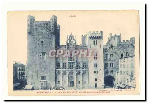 Narbonne Cartes postales L&#39hotel de ville (14eme) monument historique