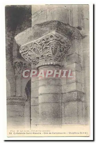 Cathedrale Saint Nazaire Cite de Carcassonne Cartes postales Chapiteau toman