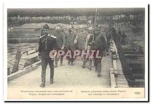 Cartes postales Prisonniers allemands faits aux environs de Noyon diriges sur Compiegne