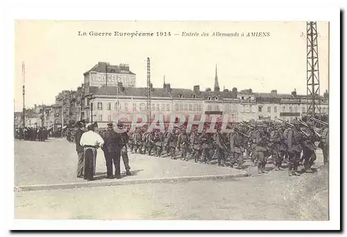 La guerre europeenne 1914 Cartes postales Entree des allemands a Amiens